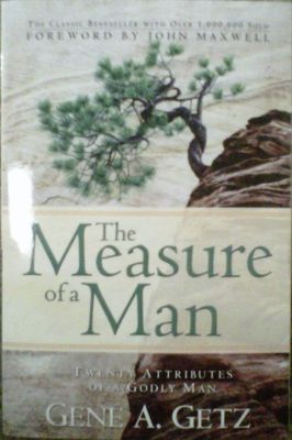 The Measure of a Man..