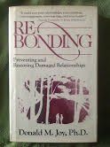 Re-bonding Preventing and Restoring Damaged Relationships....
