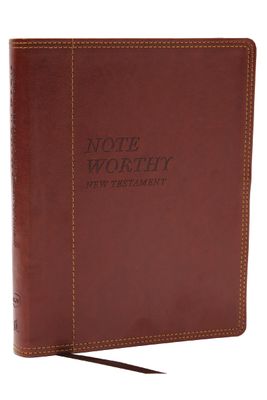 NoteWorthy New Testament: Read and Journal Through the New Testament in a Year (NKJV, Brown LS, Comfort Print)