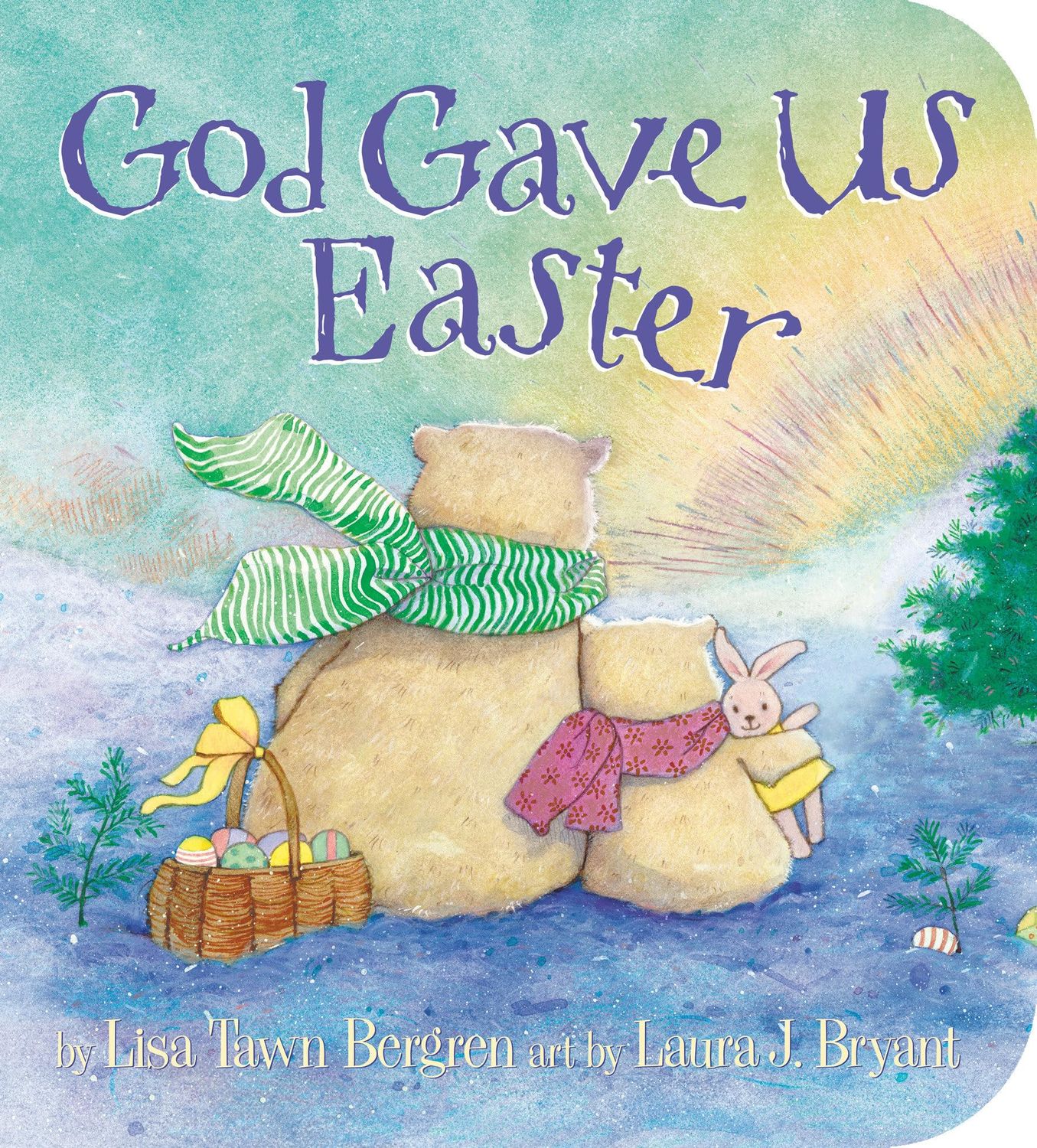 God Gave Us Easter (God Gave Us Series)..