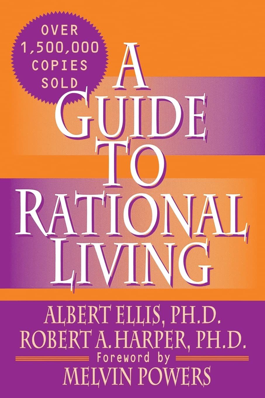 A New Guide to Rational Living..