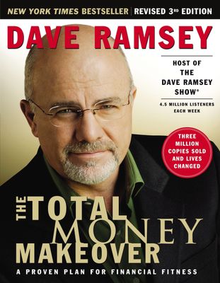 The Total Money Makeover: A Proven Plan For Financial Fitness..