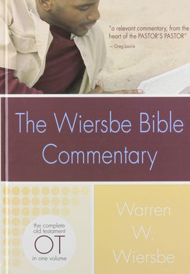 The Wiersbe Bible Commentary OT: The Complete Old Testament in One Volume (Wiersbe Bible Commentaries)..