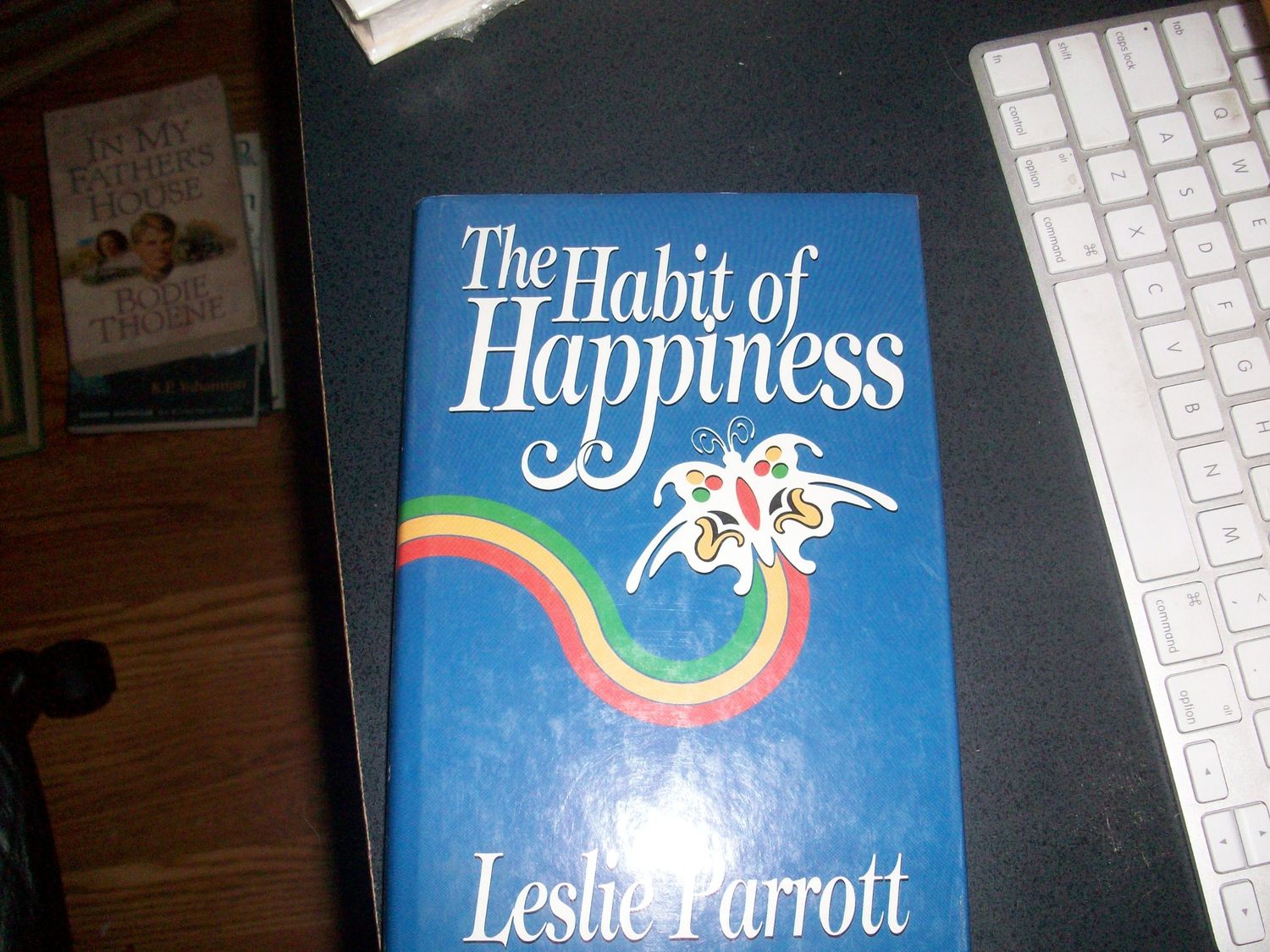 The Habit of Happiness..