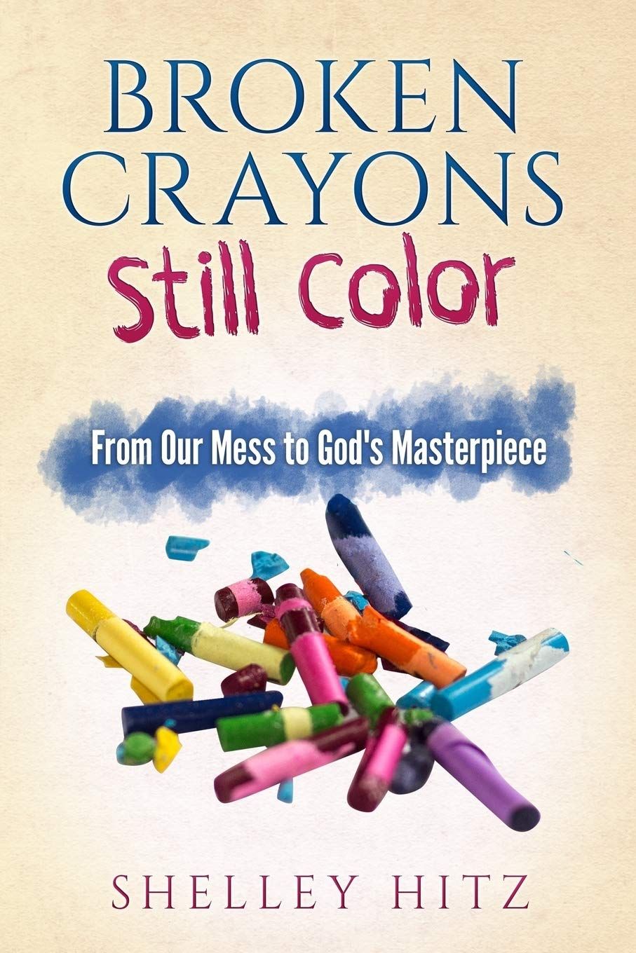 Broken Crayons Still Color..
