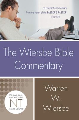 Wiersbe Bible Commentary NT (Wiersbe Bible Commentaries)..