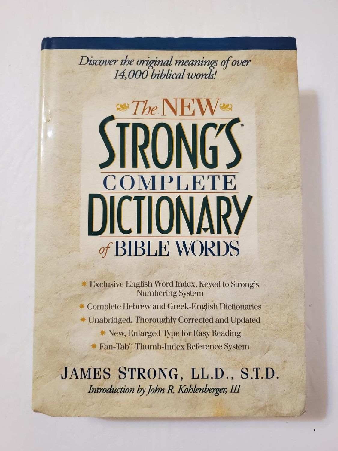 The New Strong's Complete Dictionary of Bible Words..