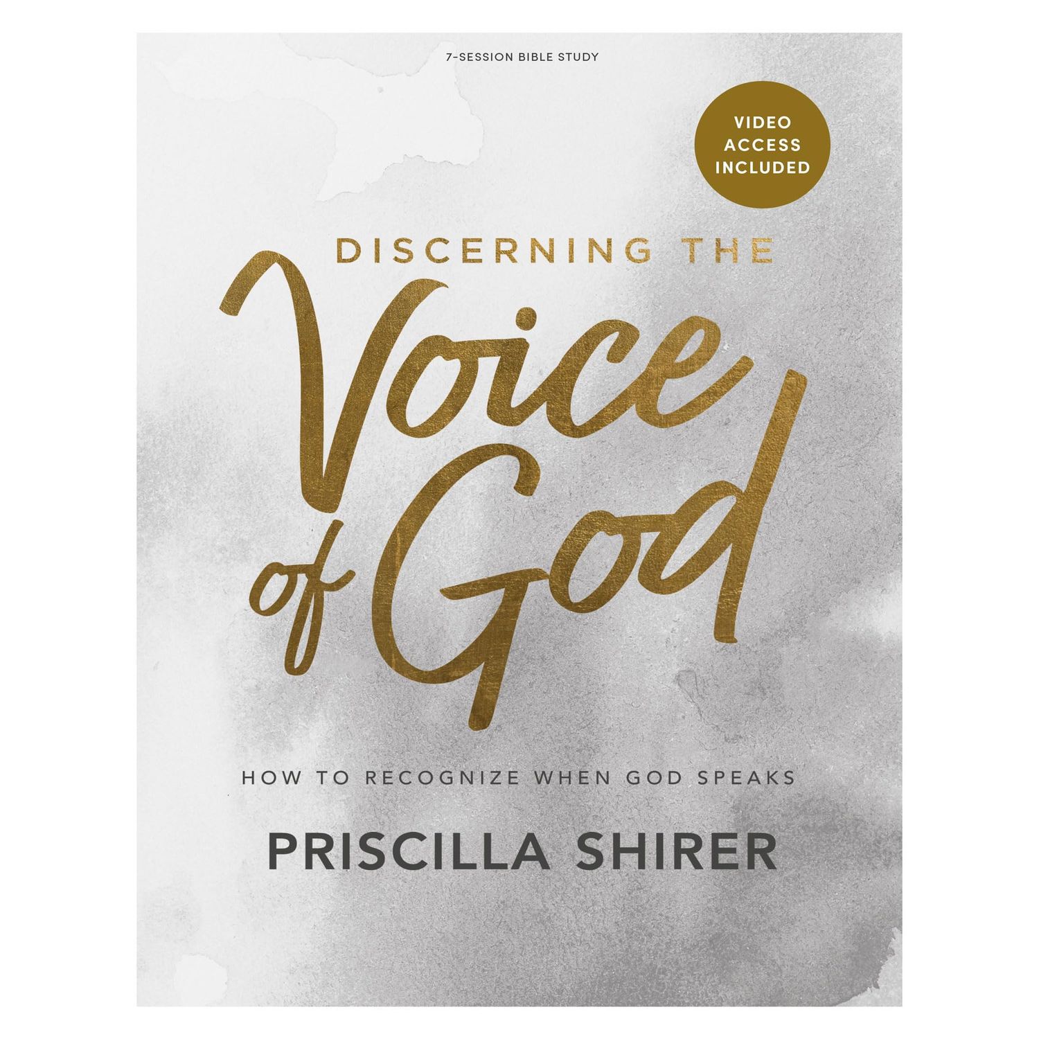 Discerning the Voice of God - Bible Study Book Revised - How to Recognize When God Speak..