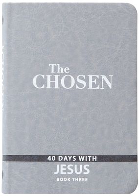 The Chosen Book Three 40 Days with Jesus..