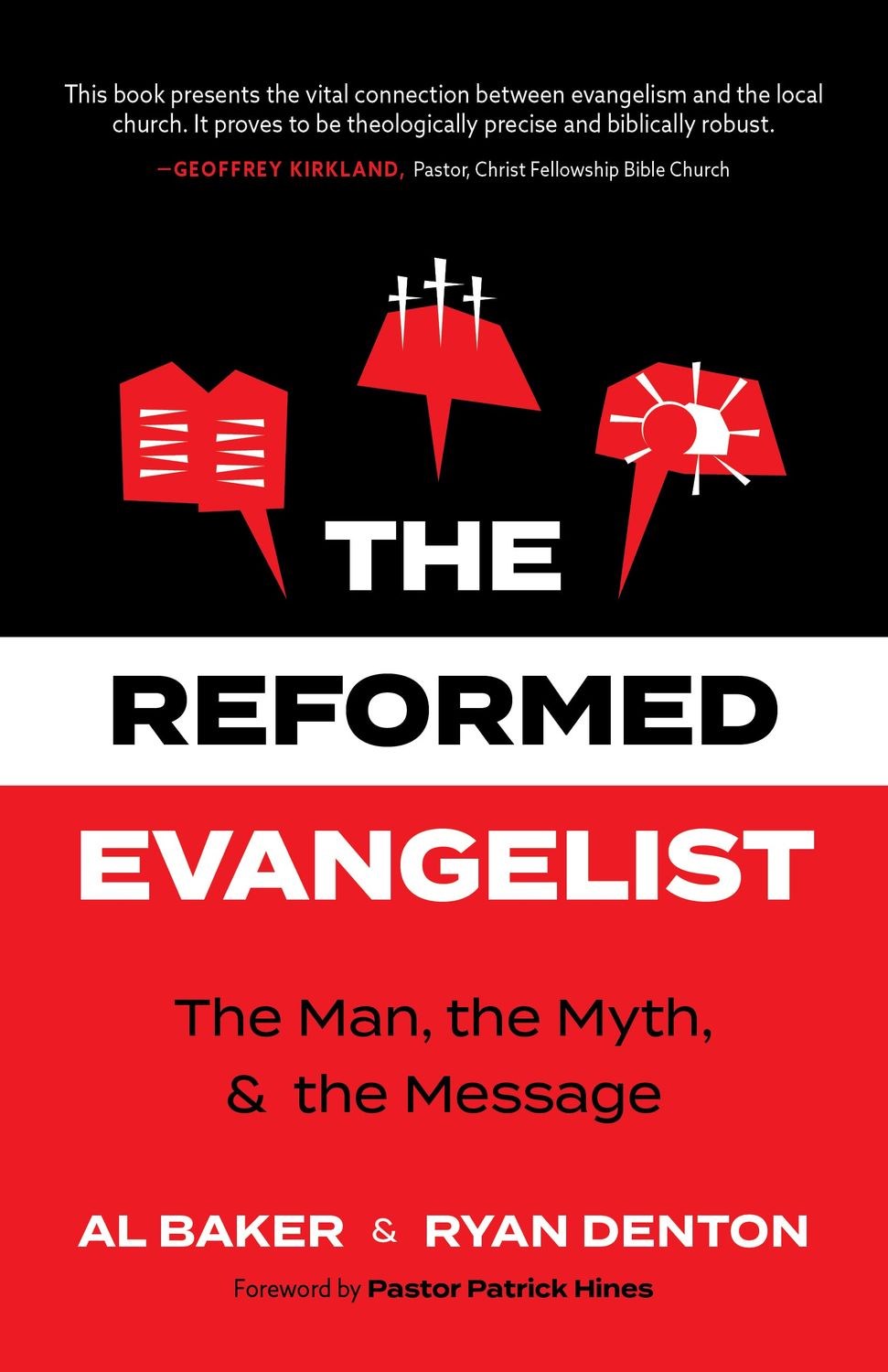 The Reformed Evangelist The Man, the Myth, and the Message..