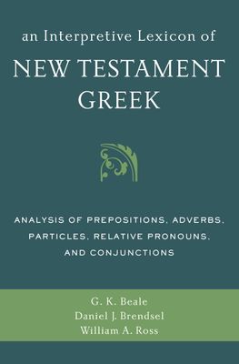An Interpretive Lexicon of New Testament Greek..