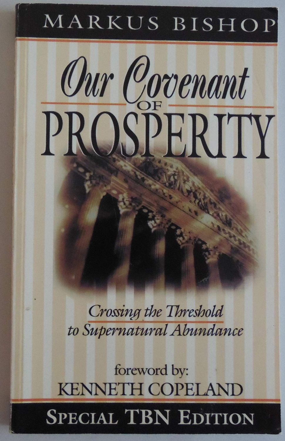 Our Covenant of Prosperity Crossing the Threshold to Supernatural Abundance..
