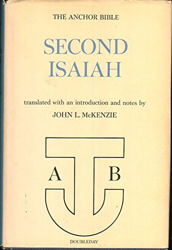 Second isaiah (the anchor bible)....