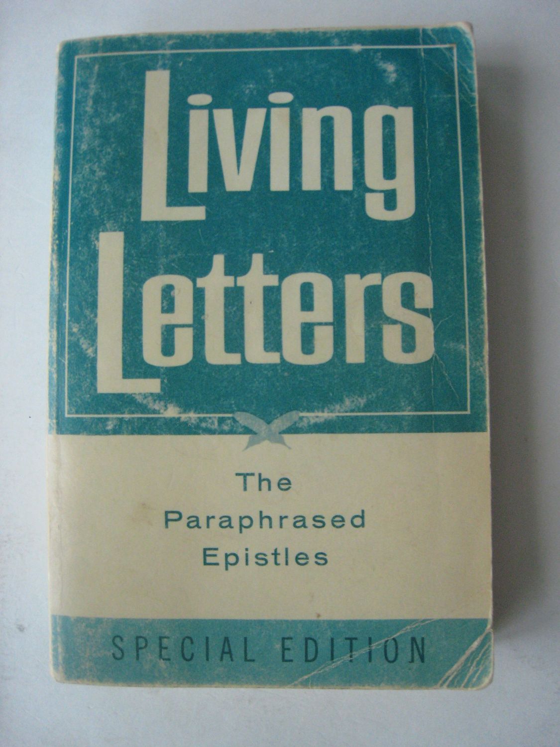 Living Letters The Paraphrased Epistles....