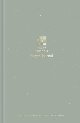 Every Woman's Prayer Journal: Featuring the New Living Translation