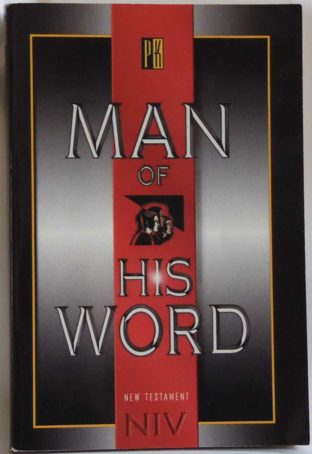Man of His Word (New Testament NIV)..
