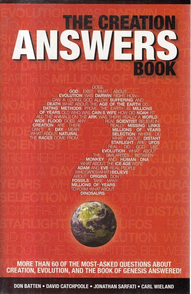 The Creation Answers Book Answers Over 60 Commonly-asked Questions in 20 Categories!...