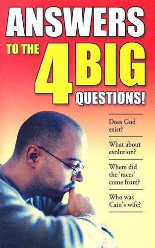 Answers to the 4 Big Questions..