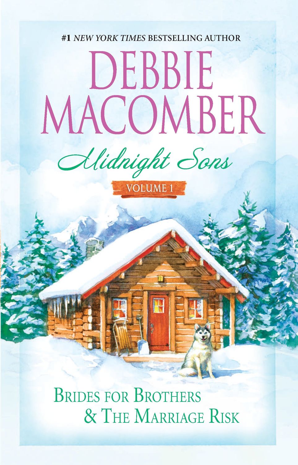 Midnight Sons: Brides for Brothers / The Marriage Risk: 1..