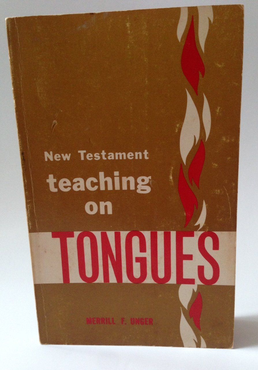 New Testament Teaching on Tongues..