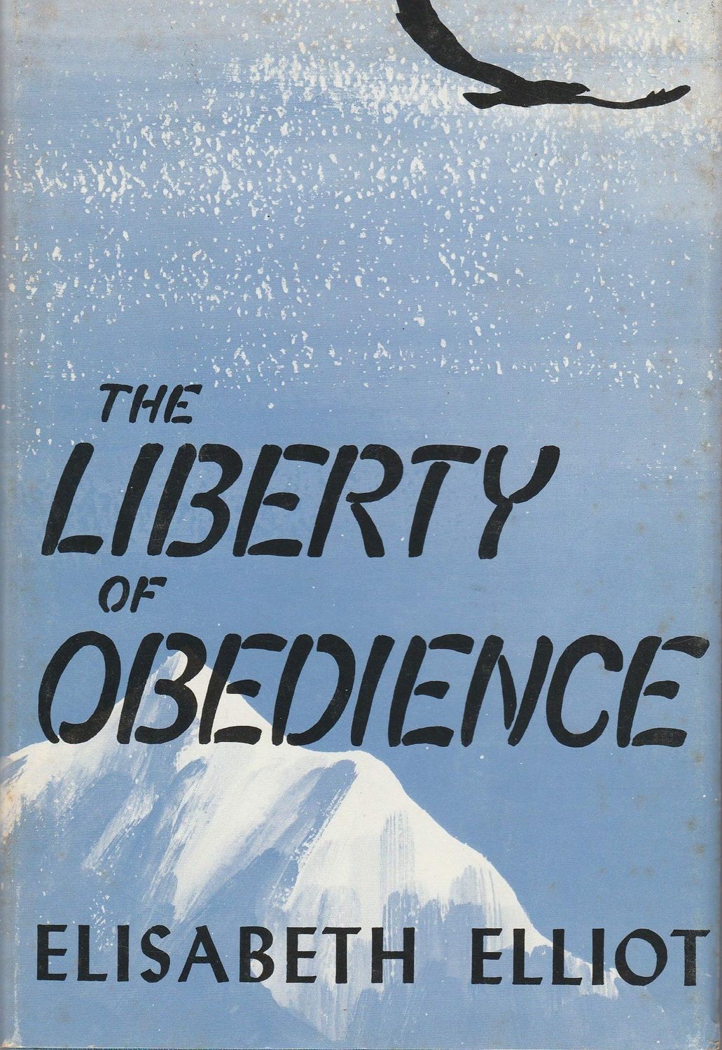 The liberty of obedience;....