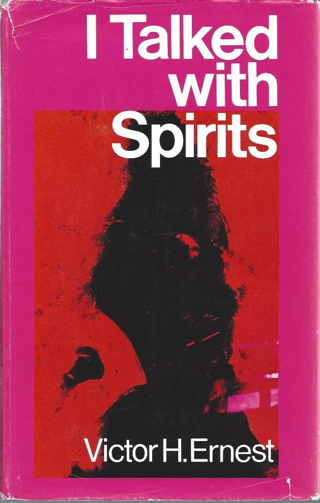 I Talked with Spirits....