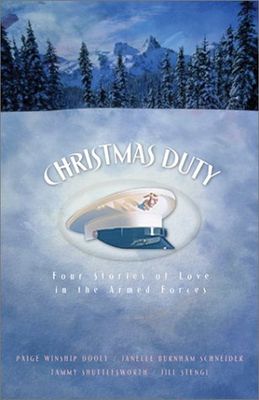 Christmas Duty Four Stories of Love in the Armed Forces...