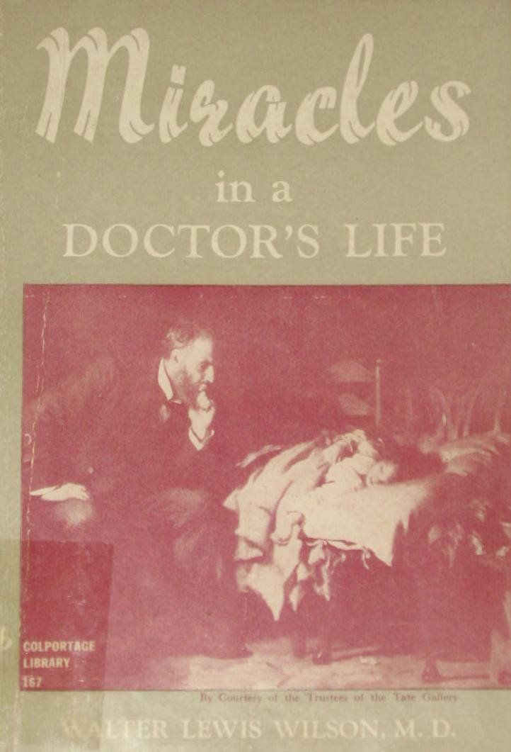 Miracles in a Doctor's Life....