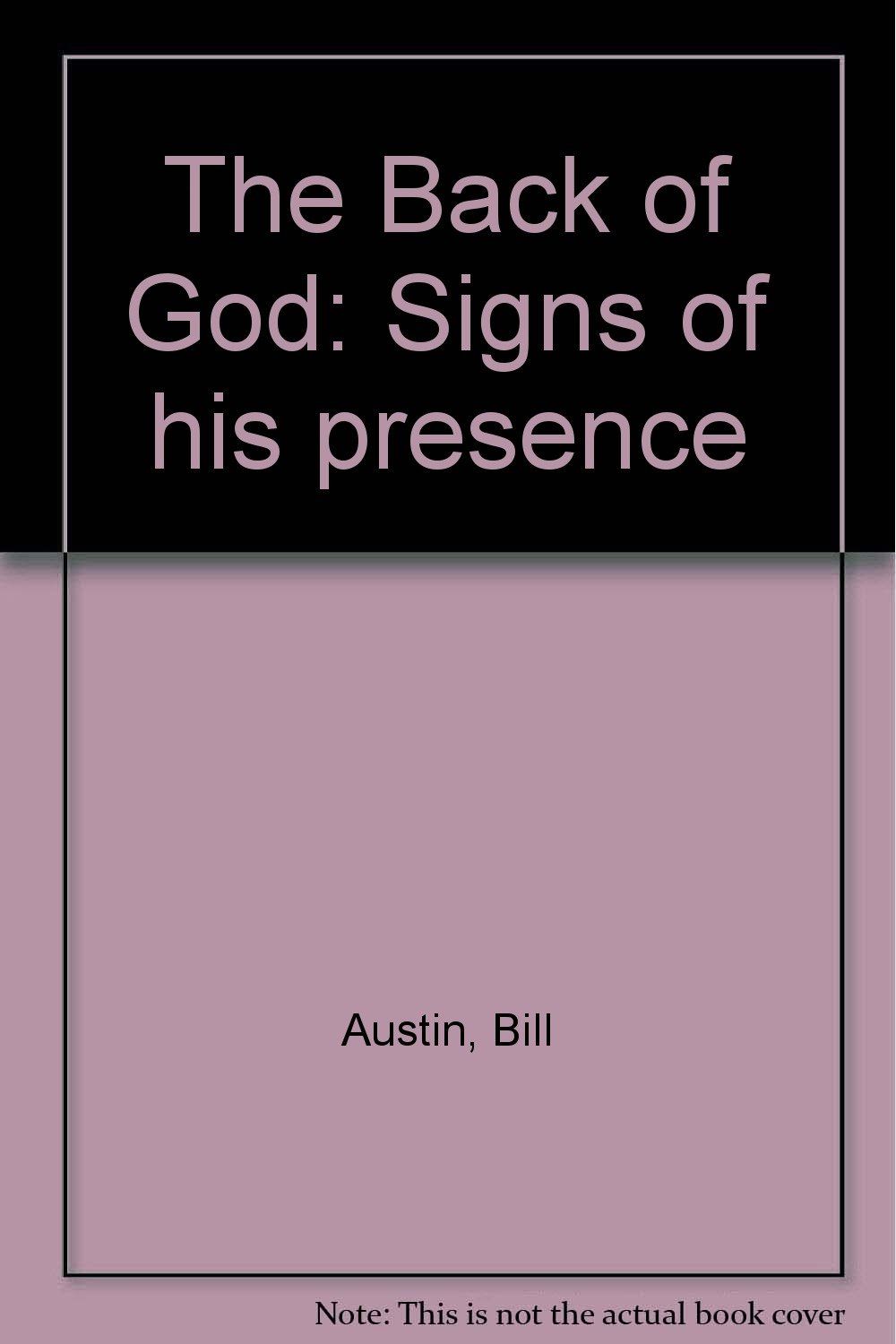 The Back of God Signs of His Presence...