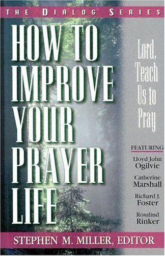 How to Improve Your Prayer Life..