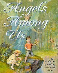 Angels Among Us Magabook A Collection of Inspiring True Angel Stories..