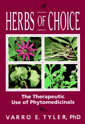 Herbs of Choice The Therapeutic Use of Phytomedicinals..