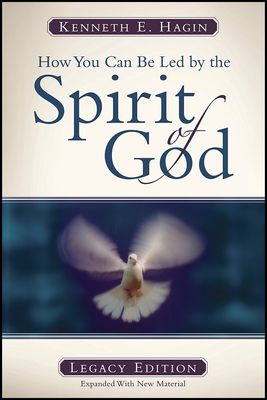 How You Can Be Led by the Spirit of God: Legacy Edition..