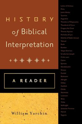 History of Biblical Interpretation A Reader..