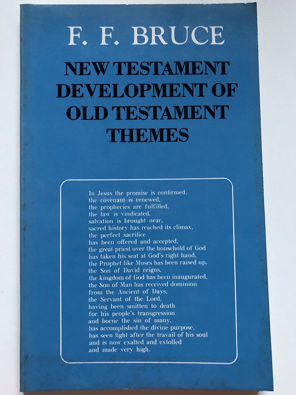 The New Testament Development of Old Testament Themes..