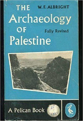 The archaeology of Palestine....
