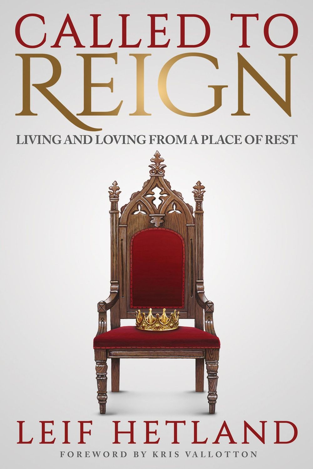Called to Reign Living and Loving from a Place of Rest..