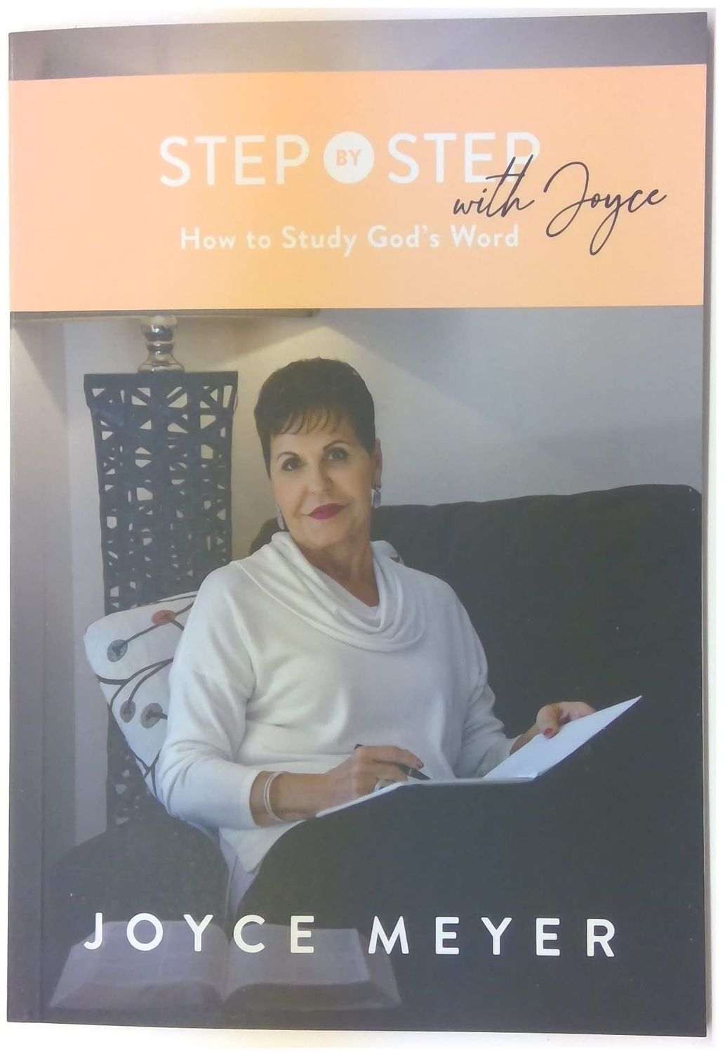 Step-By-Step With Joyce: How to Study God's Word..