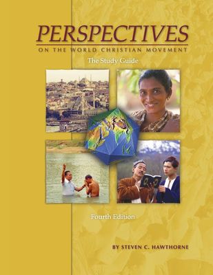 Perspectives on the World Christian Movement Study Guide..