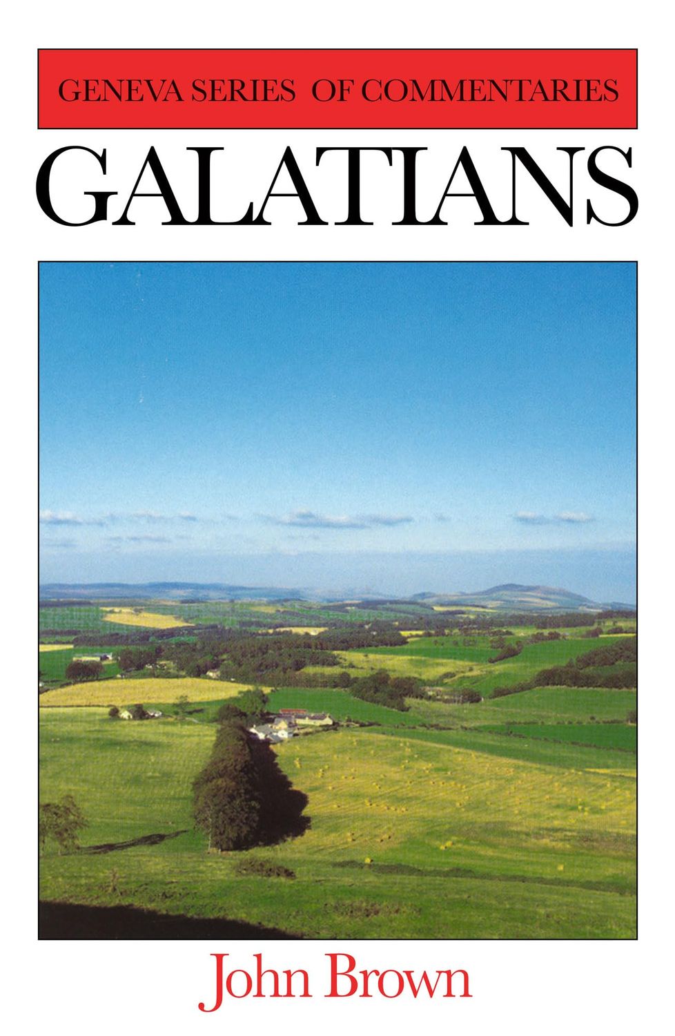 An Exposition of the Epistle of Paul the Apostle to the Galatians..