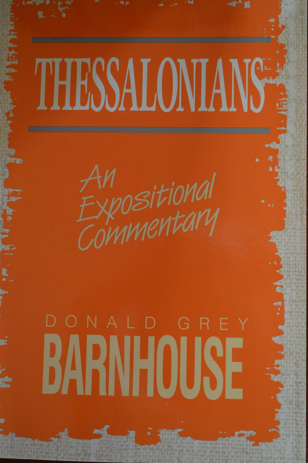 Thessalonians: Exposition....