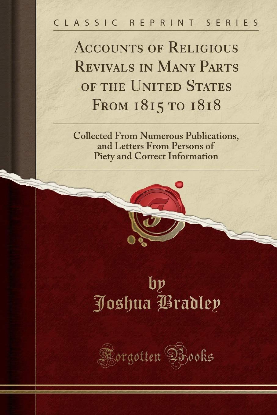 Accounts of Religious Revivals in Many Parts of the United States from 1815 To 1818..
