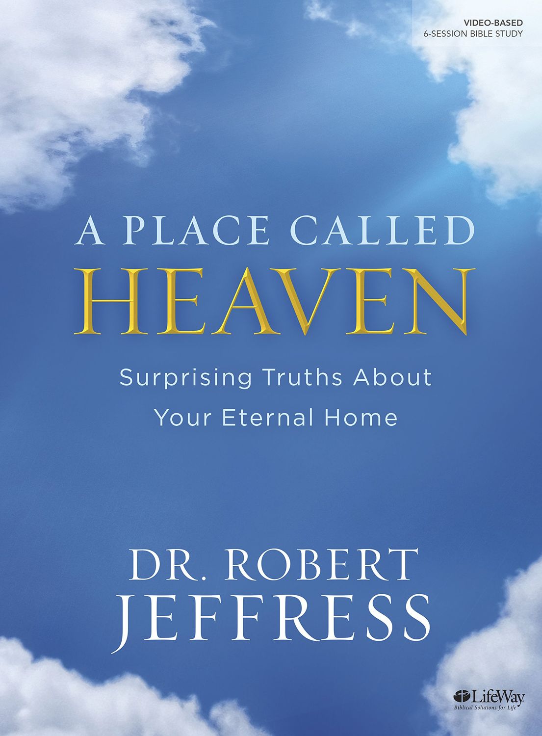 A Place Called Heaven - Bible Study Book..