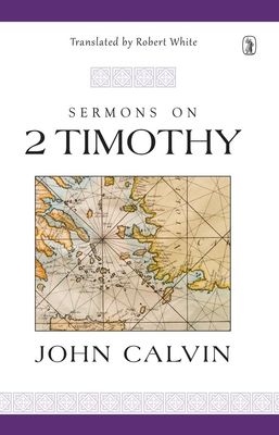 Sermons on 2 Timothy..