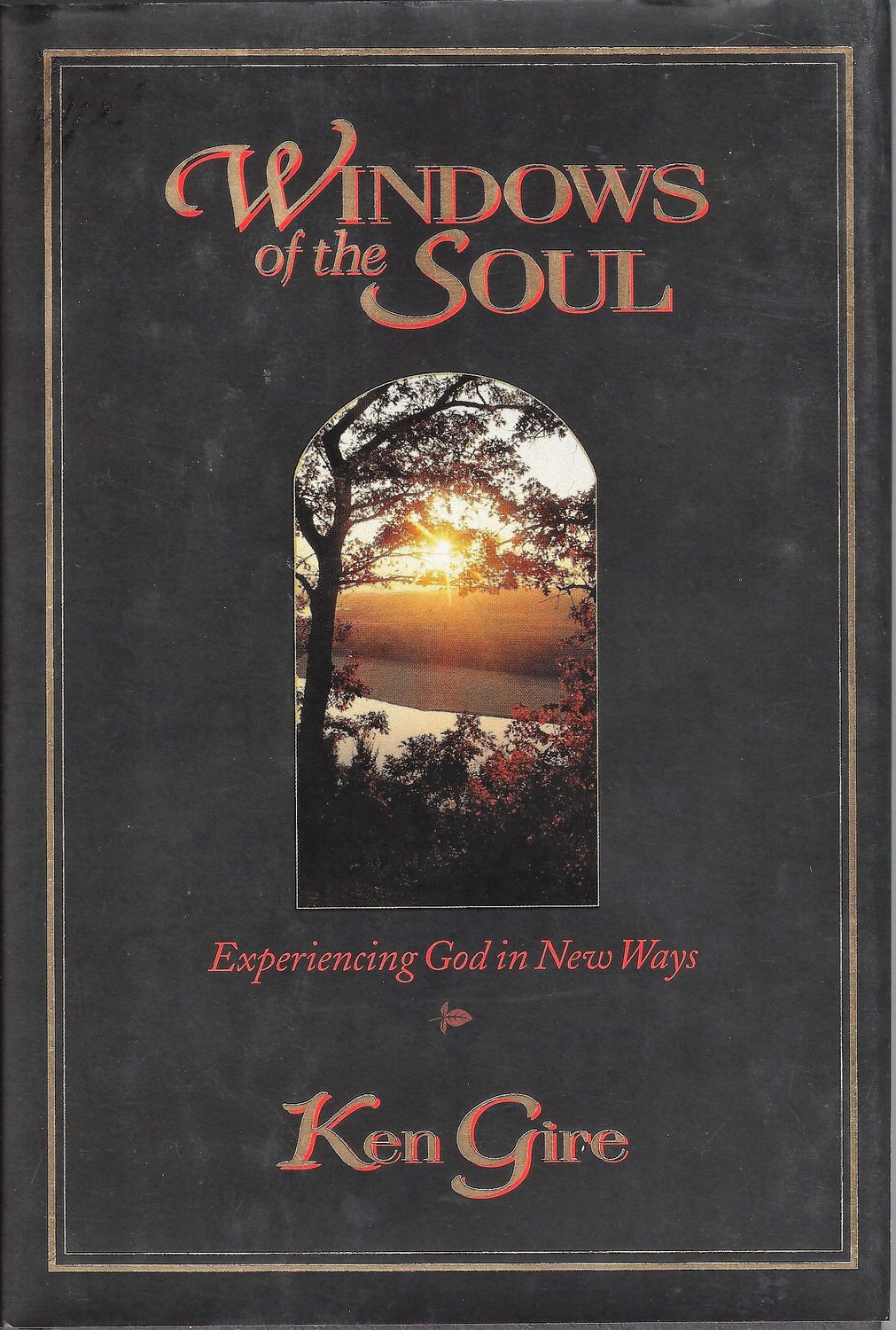 Windows of the Soul Experiencing God in New Ways..