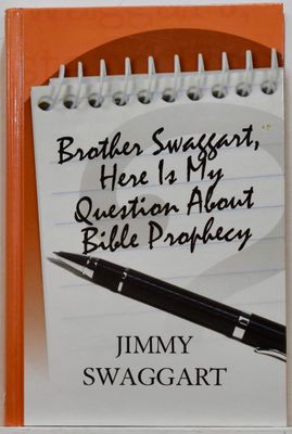 Brother Swaggart, Here Is My Question About Bible Prophecy..