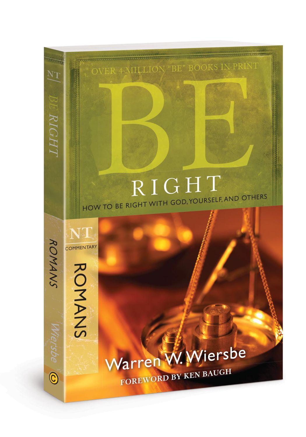 Be Right (Romans) How to Be Right with God, Yourself, and Others....
