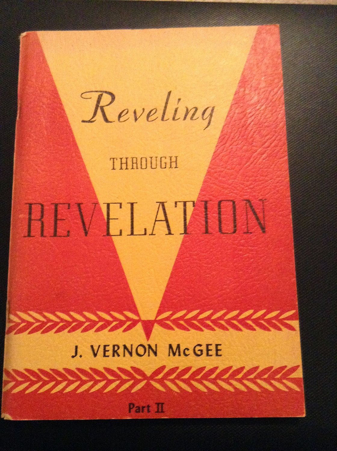 Reveling Through Revelation - Part 2..
