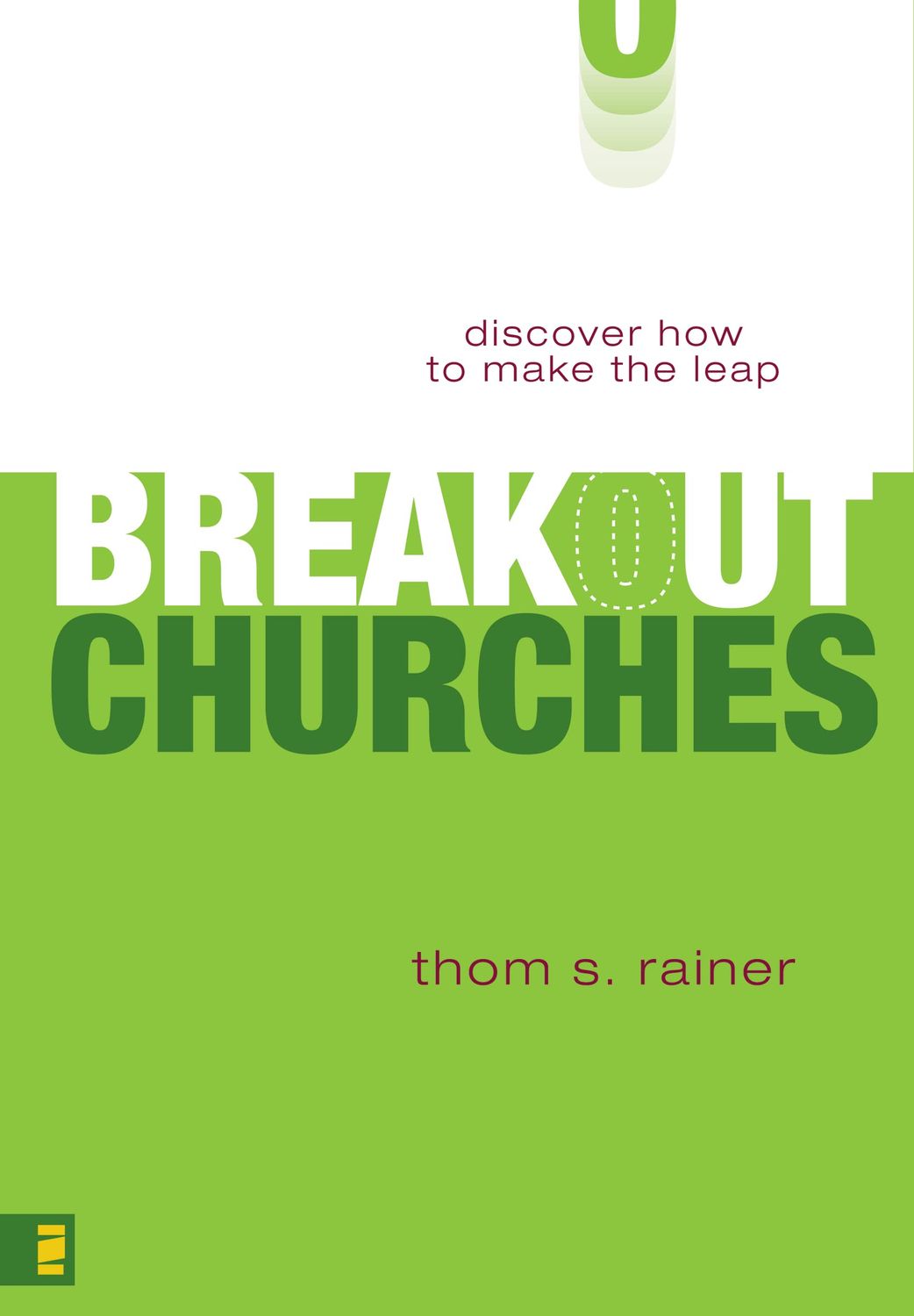 Breakout Churches Discover How to Make the Leap..
