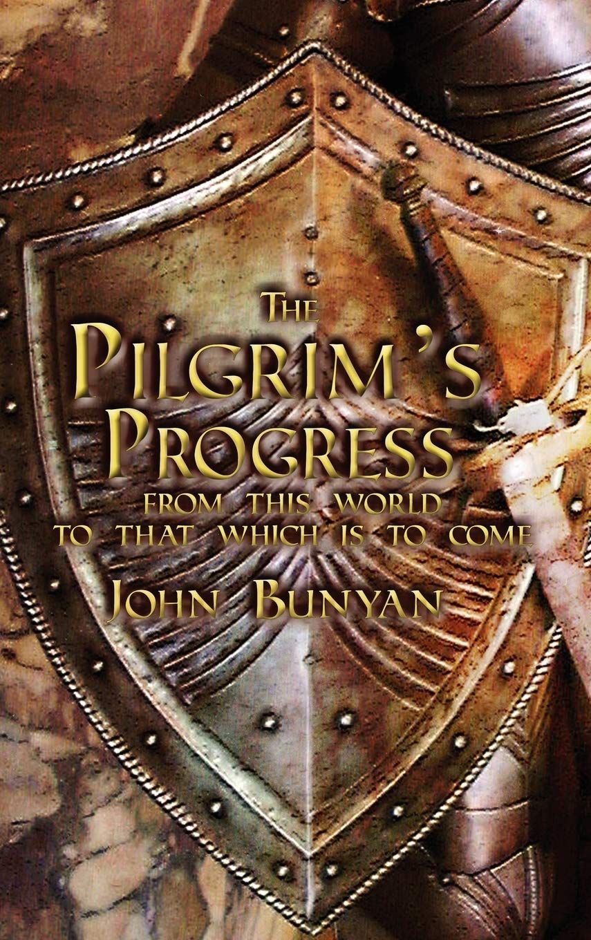 The Pilgrim's Progress Both Parts and with Original Illustrations..